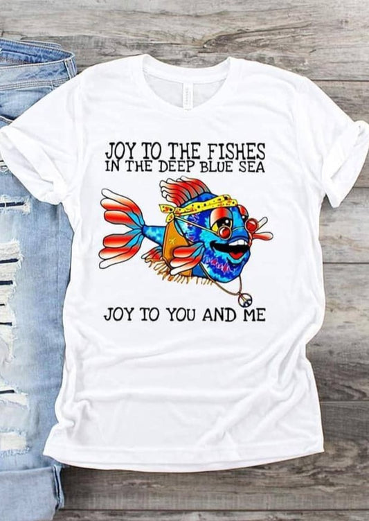 Joy To The Fishes T-shirt